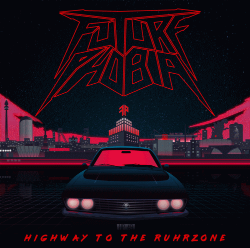 Futurephobia : Highway to the Ruhrzone